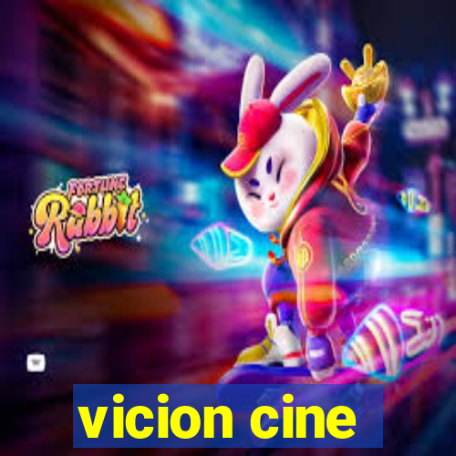 vicion cine